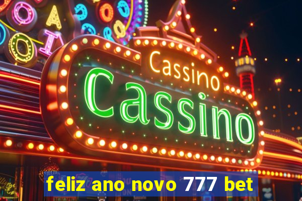 feliz ano novo 777 bet